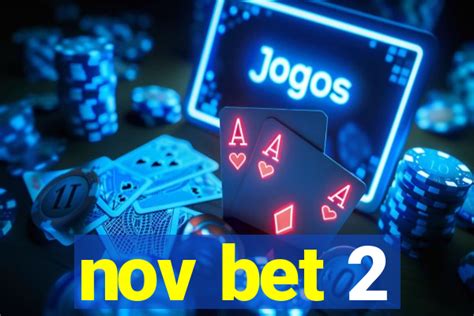 NOV Bet